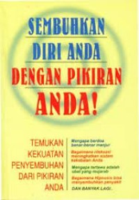 Sembuhkan Diri Anda Dengan Pikiran!