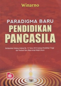 Paradigma Baru Pendidikan Pancasila