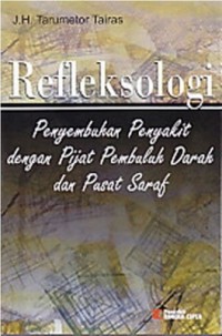 Refleksologi Penyembuhan Penyakit Dengan Pijat Pembuluh Darah Dan Pusat Saraf