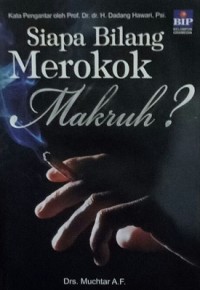 Siapa Bilang Merokok Makruh ?