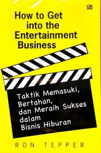 Image of How to Get Into The Entertaiment Business