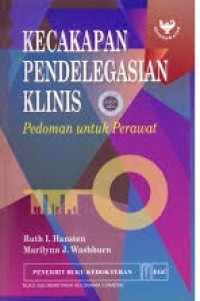 Kecakapan Pendelegasian Klinis Pedoman Untuk Perawat