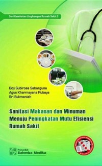 Sanitasi  makanan Dan Minuman Menjuju Peningkatan Mutu Etisiensi Rumah Sakit