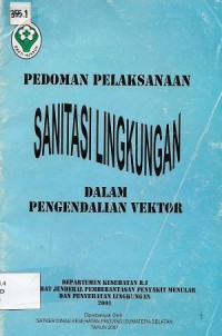 Pedoman Pelaksanaan Sanitasi Lingkungan Dalam Pengendalian Vektor