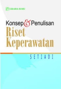 Konsep Dan Penulisan Riset Keperawatan