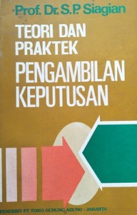 Teori Dan Praktek Pengambilan Keputusan