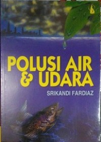 Polusi Air & Udara