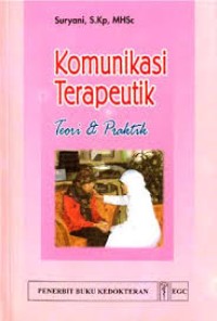 Komunikasi Terapeutik Teori & Praktik Edisi 1