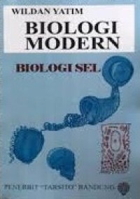 Biologi Modern : Biologi sel