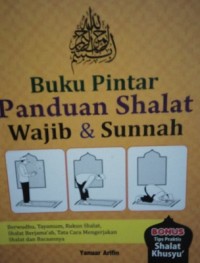 Buku Pintar Panduan Shalat Wajib & Sunnah